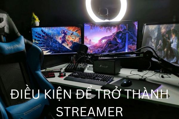 Giải đáp streamer là gì