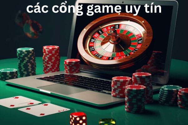 Thông tin các cổng game uy tín