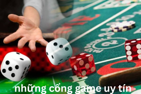 những cổng game uy tín