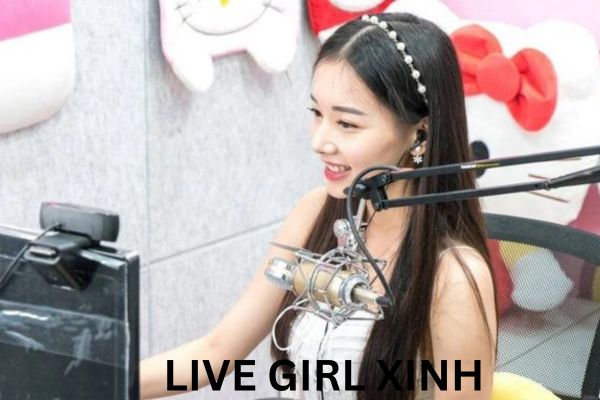 live girl xinh